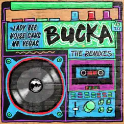 Bucka (feat. Mr. Vegas) [Max Enforcer Remix] Song Lyrics