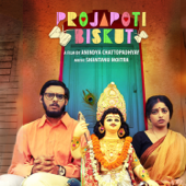 Projapoti Biskut (Original Motion Picture Soundtrack) - EP - Shantanu Moitra