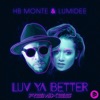 Luv Ya Better - Single (Remixes) - Single