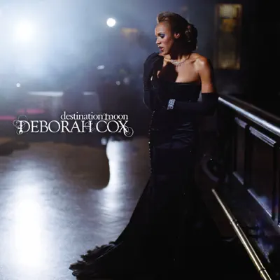 Destination Moon - Deborah Cox Destination Moon - Deborah Cox