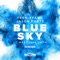 Blue Sky (feat. Mary Jane Smith) - Feenixpawl & Jason Forté lyrics