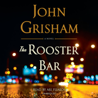 John Grisham - The Rooster Bar (Unabridged) artwork