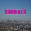 Bomboleo (feat. Louis Rei) - Single