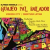 Guajeo Pa'l Bailador, Vol. 1 (feat. Alfredo Naranjo & el Guajeo, Francisco Pacho Flores, El Arca & Orquesta Latino Caribeña Simon Bolivar) - Single