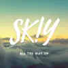 All the Way Up - Single album lyrics, reviews, download