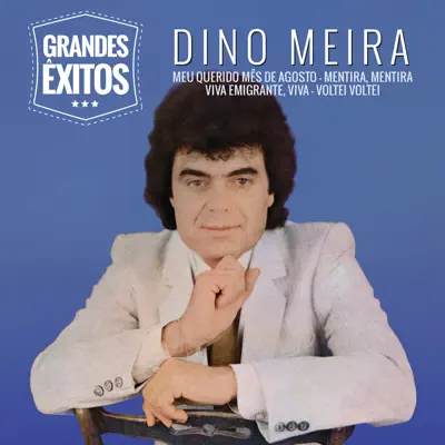 Grandes Êxitos - Dino Meira Grandes Êxitos - Dino Meira