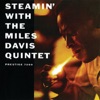 Steamin' With the Miles Davis Quintet, 1961