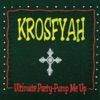 Krosfyah - Pump Me Up