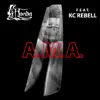 A.M.A. (feat. KC Rebell) - Single album lyrics, reviews, download