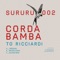 Corda Bamba - To Ricciardi lyrics