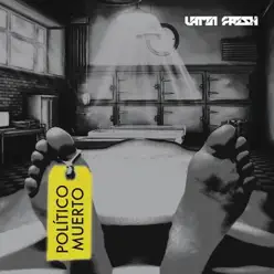 Político Muerto - Single - Latin Fresh Político Muerto - Single - Latin Fresh