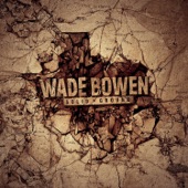 Wade Bowen - Death, Dyin' and Deviled Eggs