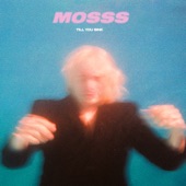 Mosss - Till You Sink