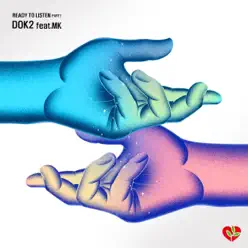 Ready to Listen (feat. MK) [From (Life Insurance Social Philanthropy Foundation), Pt. 1] - Dok2