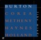 Windows - Gary Burton, Chick Corea, Roy Haynes, Dave Holland & Pat Metheny lyrics