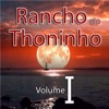 Rancho do Thoninho, Vol. I