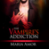 Maria Amor - The Vampire's Addiction: Sexy Vampire Romances, Book 1 (Unabridged)