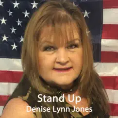 Stand Up - Single by Denise Lynn Jones album reviews, ratings, credits