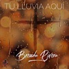 Tu Lluvia Aquí - Single