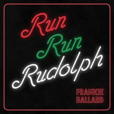 Run Run Rudolph - Single - Frankie Ballard