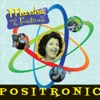 Positronic