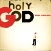 Holy God (Anniversary Edition)