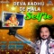 Deva Kadhu De Mala Selfie - Samarthak Shinde lyrics