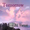 Tomorrow - Single album lyrics, reviews, download