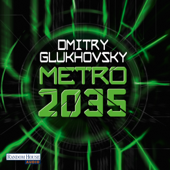 Metro 2035 - Dmitry Glukhovsky