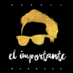 El Importante - Single - Karoll Márquez El Importante - Single - Karoll Márquez