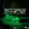 Tryna Get Rich (feat. Skippa da Flippa, Rich The Kid & Elly Elz) - Single album lyrics, reviews, download