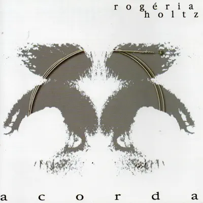 Acorda - Rogéria Holtz
