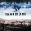 Stream & download Heaven on Earth, Pt. 3 - EP