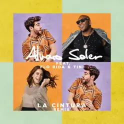La Cintura (Remix) [feat. Flo Rida & Tini] - Single - Alvaro Soler