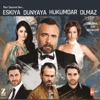 Dostum Dostum / Yiğit Muhtaç Olmuş (Eşkiya Dünyaya Hükümdar Olmaz Orijinal Dizi Müzikleri) - Single