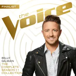 The Complete Season 11 Collection (The Voice Performance) - Billy Gilman