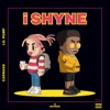 i SHYNE - Single, 2018