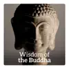 Stream & download Wisdom of the Buddha – Development of Good Will, Compassion, Joy and Serenity