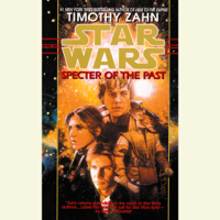 Timothy Zahn - Specter of the Past: Star Wars Legends (The Hand of Thrawn): Book I (Unabridged) artwork
