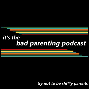 episode 168 – dogs be humping – bad parenting podcast