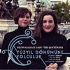 Yüzyıl Dönümüne Yolculuk / Journey To The Turn of The Century