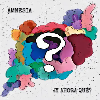 ¿Y Ahora Qué? - Amnésia