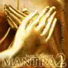 Mantra 2 album lyrics, reviews, download