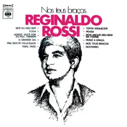 Nos Teus Braços - Reginaldo Rossi