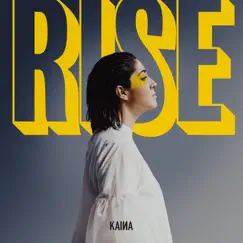 Rise by KAINA album reviews, ratings, credits