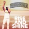 Rise and Shine (feat. Riya Davis) - Mahkess lyrics