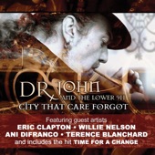 Dr John - Time for a Change (feat. Eric Clapton)