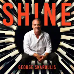 Shine by George Skaroulis album reviews, ratings, credits