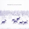 Rudolph the Red Nosed Reindeer - Single