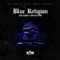 Blue Religion (feat. Rich the Factor) - Mista Maeham lyrics